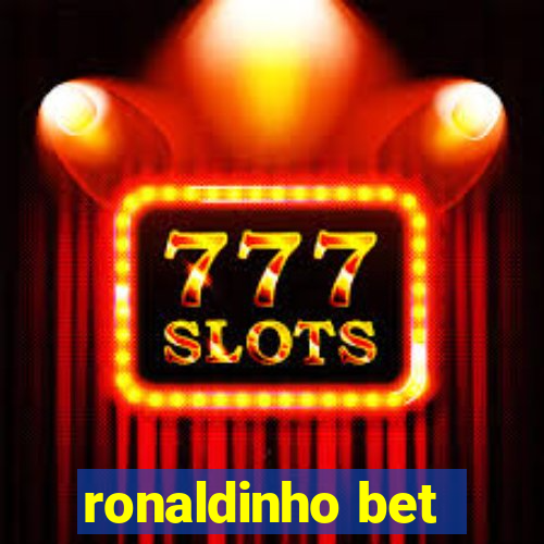 ronaldinho bet